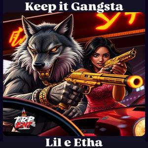 Keep It Gangsta (Explicit)