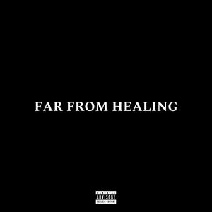 Far From Healing (feat. Msfit) [Explicit]