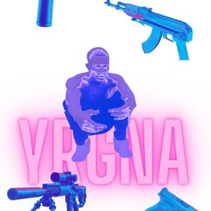 YRGNA Freestyle (Explicit)