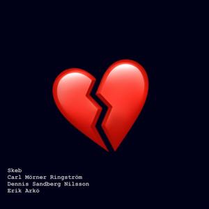 The End of Heartache(feat. Skeb, Carl Mörner Ringström & Dennis Sandberg Nilsson)
