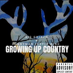 Growing Up Country (Explicit)