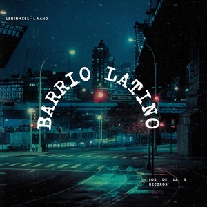 Barrio Latino (Explicit)