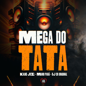 Mega do Tata (Explicit)