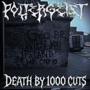 Death by 1000 cuts
