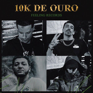 10K de Ouro (Explicit)