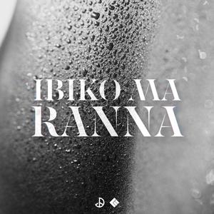 Ibiko Ma Ranna (Explicit)