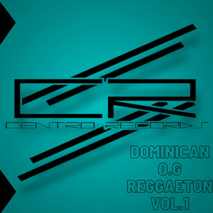 Domincan O.G Reggaeton, Vol. 1 (Explicit)