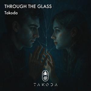 Through the Glass