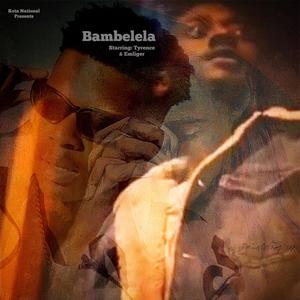 Bambelela (feat. Emliger)