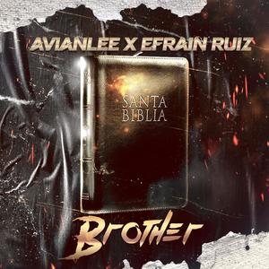 BROTHER (feat. Effrain Ruiz)