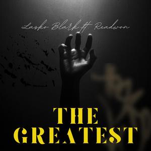 THE GREATEST (feat. Readwon) (Explicit)