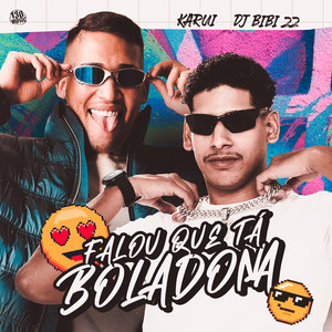 Falou Que Tá Boladona (Explicit)