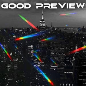 Good Preview