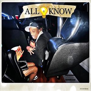 All I Know (Explicit)