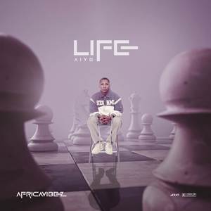 Life (Aiye) [Explicit]