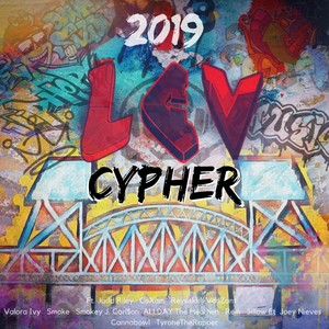 2019 Lcv Cypher (feat. Judd Riley, Reyeskk, Coxain, Vanzant, Valora Ivy, Smoke, Smokey J, Carl$on, Allday the Heathen, Rein, Sillow Et, Joey Nieves, Cannabowl & Tyronetherapper) [Explicit]