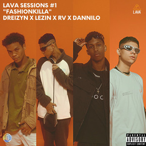 LAVASESSIONS #1: FASHIONKILLA (Explicit)