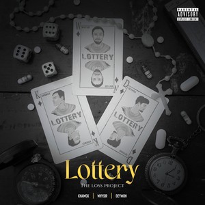 LOTTERY - THE LOSS PROJECT (Explicit)