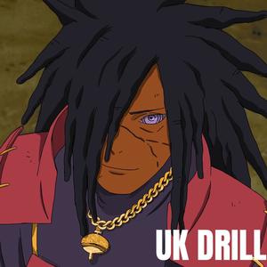 Madara UK Drill (Naruto Shippuden Rap) [Everyone Diss] (Explicit)
