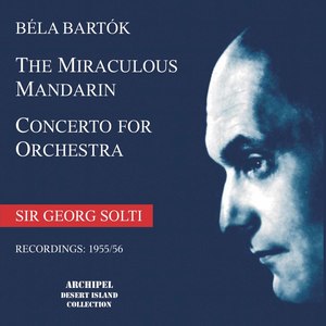 The Miraculous Mandarin, Op. 19, Sz. 73 - The Miraculous Mandarin, Op. 19, Sz. 73: IVa. Third Seduction Game (Live)