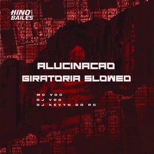 Alucinação Giratoria Slowed (Explicit)