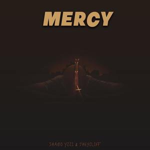 Mercy (feat. Jheycliff) (Explicit)