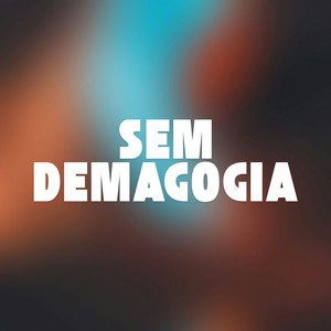 Sem Demagogia (Explicit)