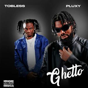 Ghetto (feat. Tobless)