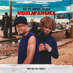 Nshilapangika(feat. Angel Kuno) (Explicit)