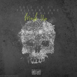 MASK UP (Explicit)