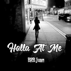 Holla At Me (Explicit)