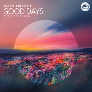 Good Days (Original Mix)