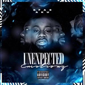 Unexpected Emotionz (Explicit)