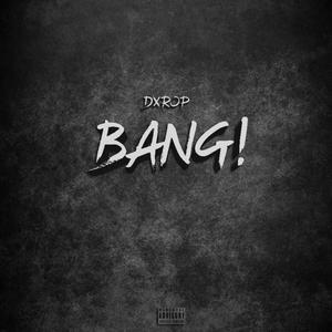 BANG! (Explicit)