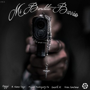 Mi Bendito Barrio (Explicit)