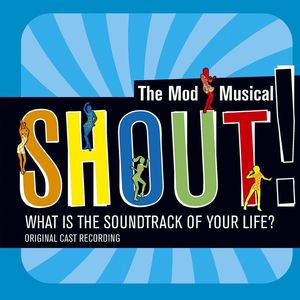 Shout!: The Mod Musical Soundtrack