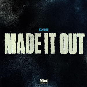 Made It Out (Explicit)