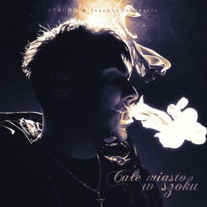 Stachu - WSZYSCY ZE MNĄ W MROKU (Explicit)