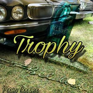 Trophy (Explicit)