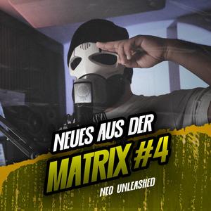 Neues aus der Matrix #4