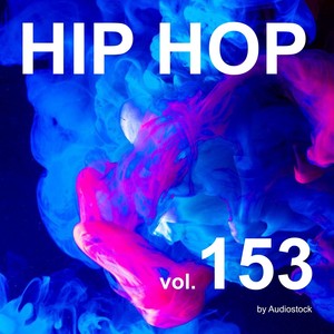 HIP HOP, Vol. 153 -Instrumental BGM- by Audiostock