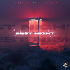 Best Night(feat. Aoii & Shaniah Yap) (Explicit)