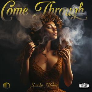 Come Through (Explicit)