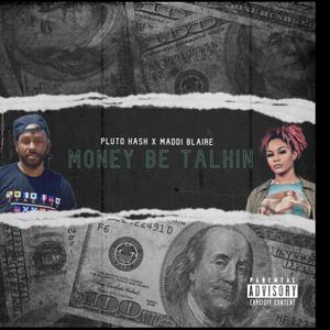 Money Be Talkin' (Explicit)