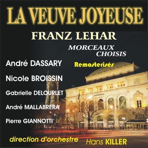 Franz Lehar : La Veuve Joyeuse (opérette)