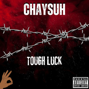 Tough Luck (Explicit)