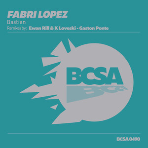 Bastian (Ewan Rill & K Loveski Remix)
