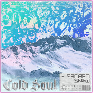 Cold Soul (Explicit)