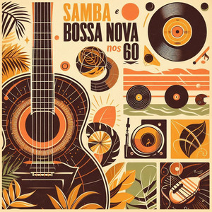 Samba e Bossa Nova nos Anos 60