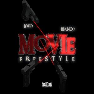 Movie Freestyle (feat. Lodo Loko) [Explicit]